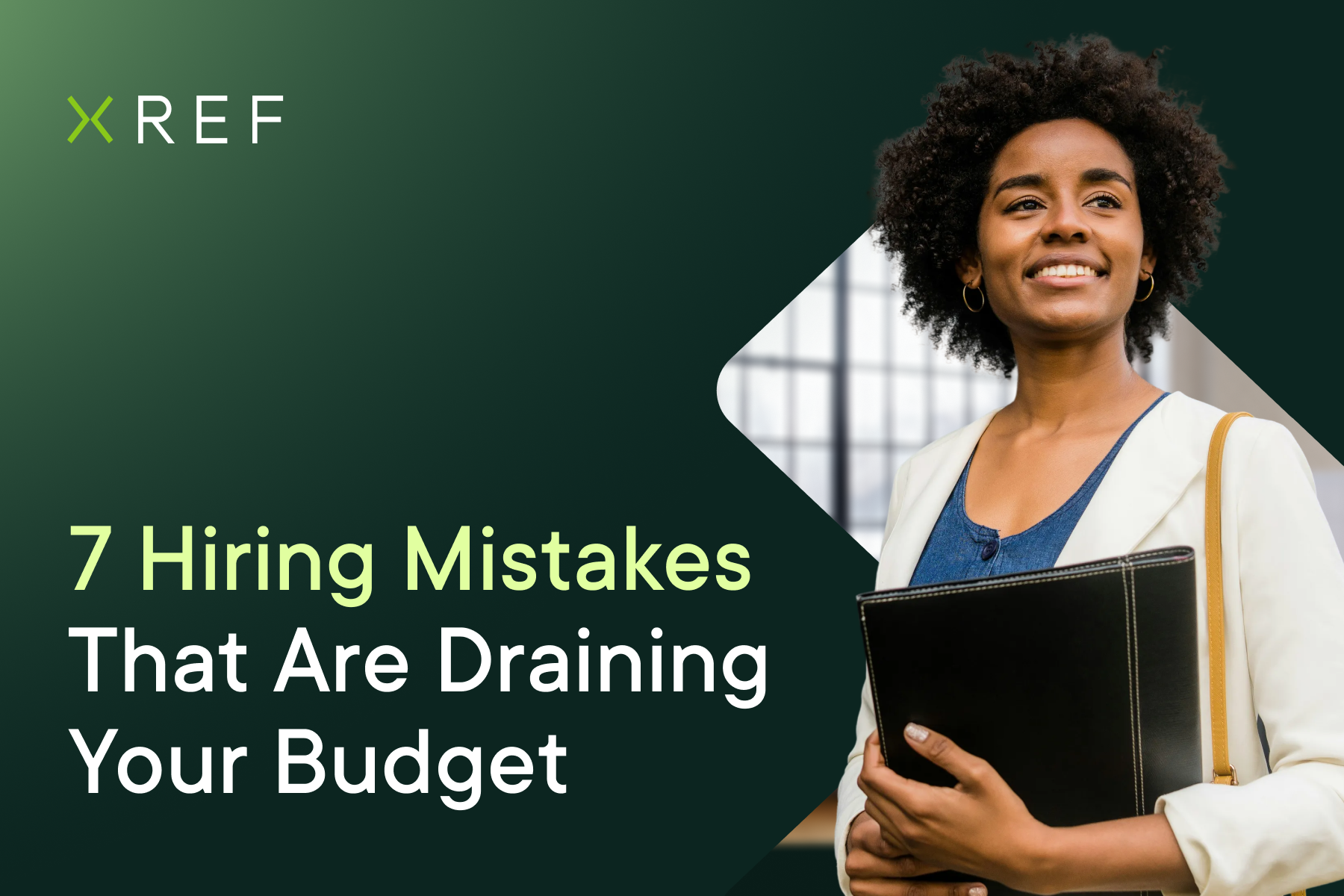 7 Hiring Mistakes That Are Draining Your Budget Header