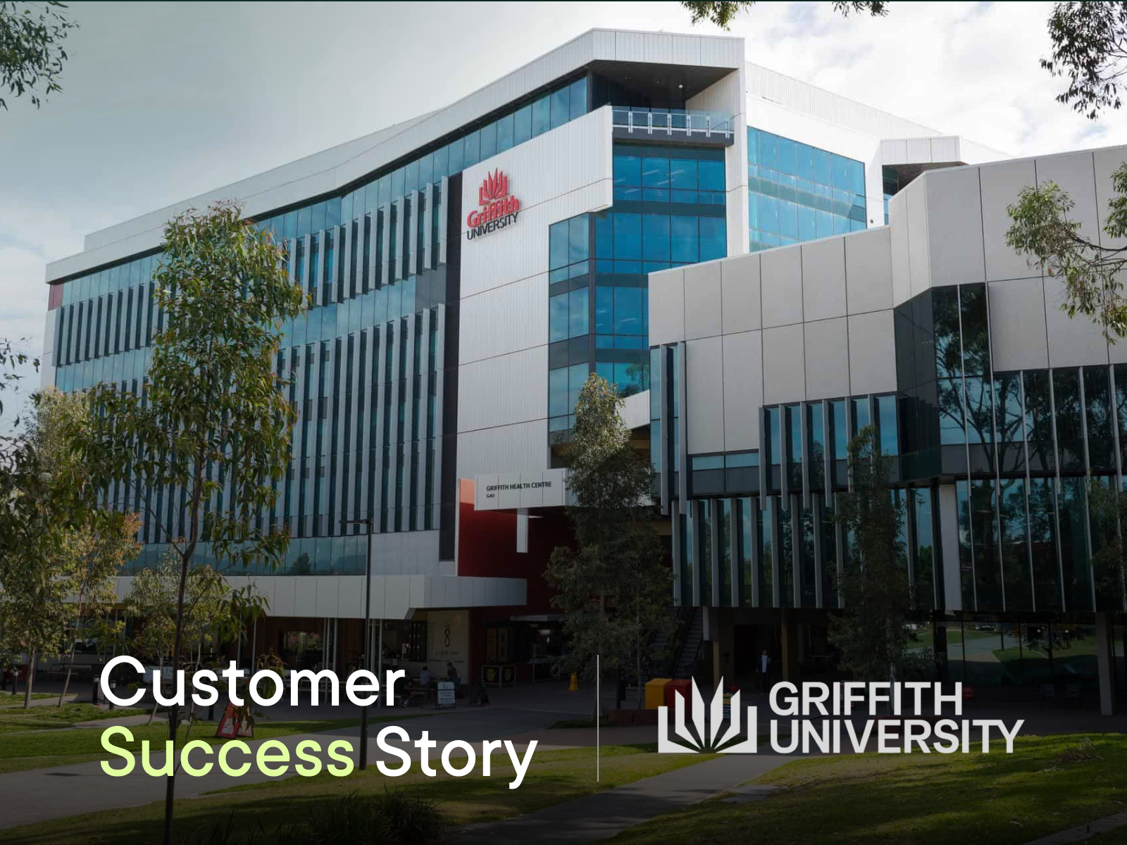 Griffith University Success Story