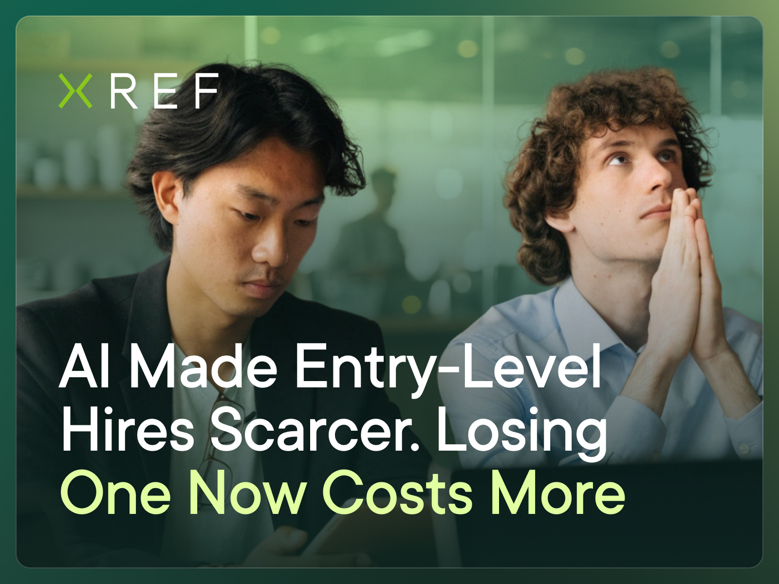 AI Made Entry-Level Hires Scarcer Header | Xref