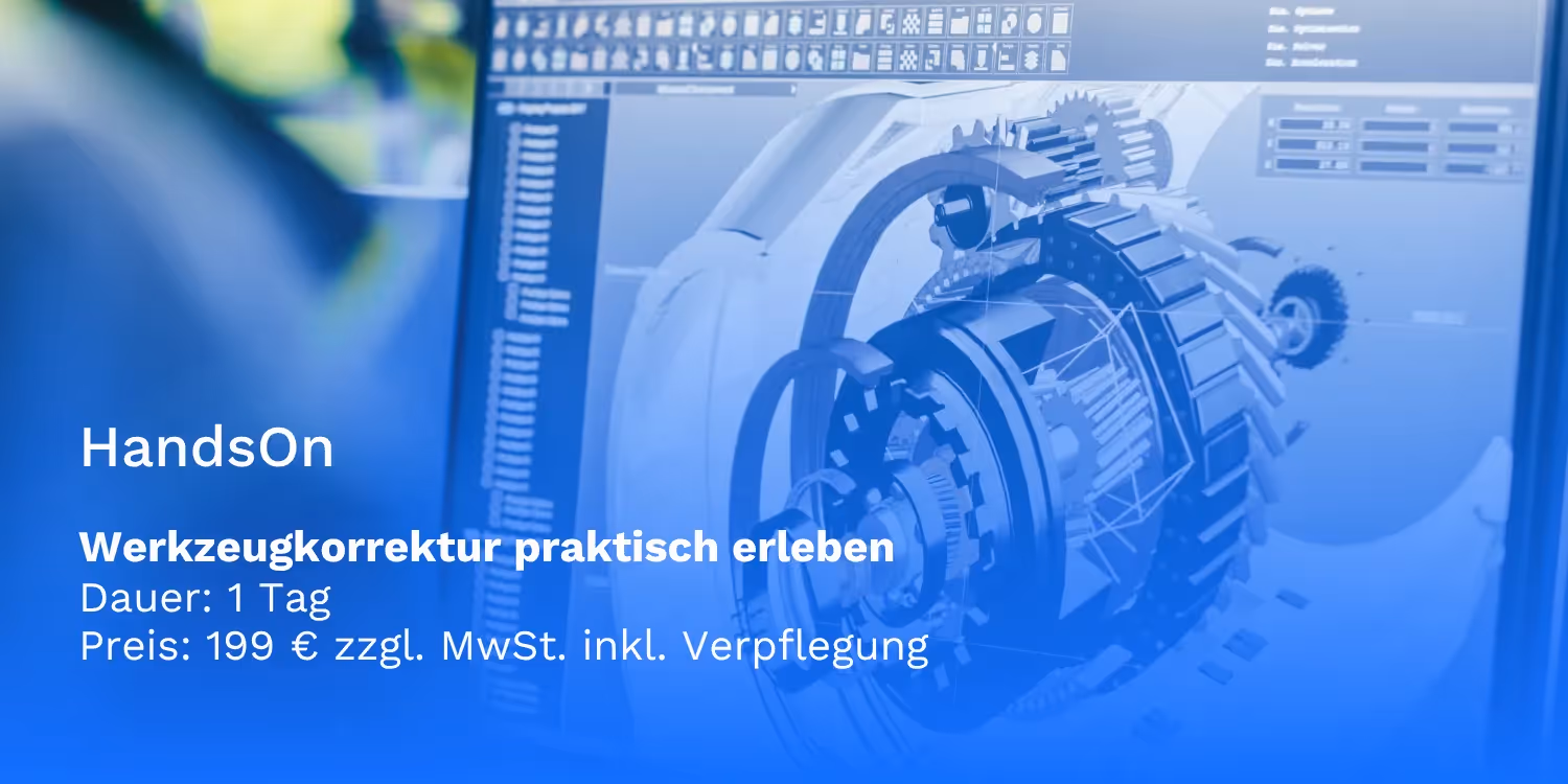 HandsOn Werkzeugkorrektur: Korrekturdatenermittlung praktisch erleben