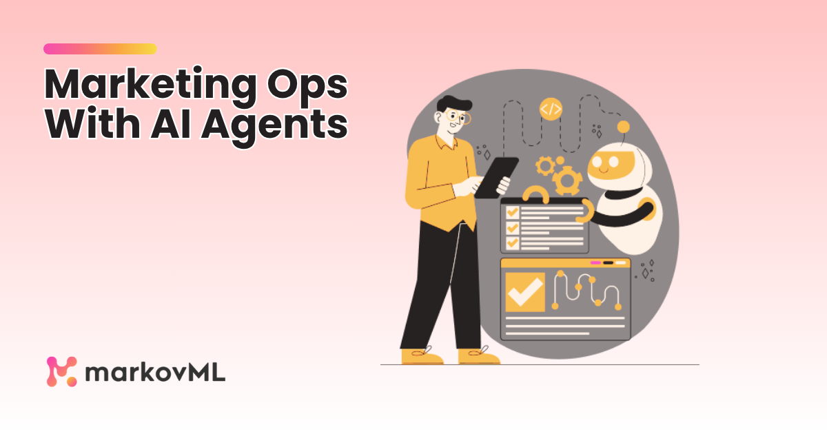 Transform Marketing Operations With AI Agents