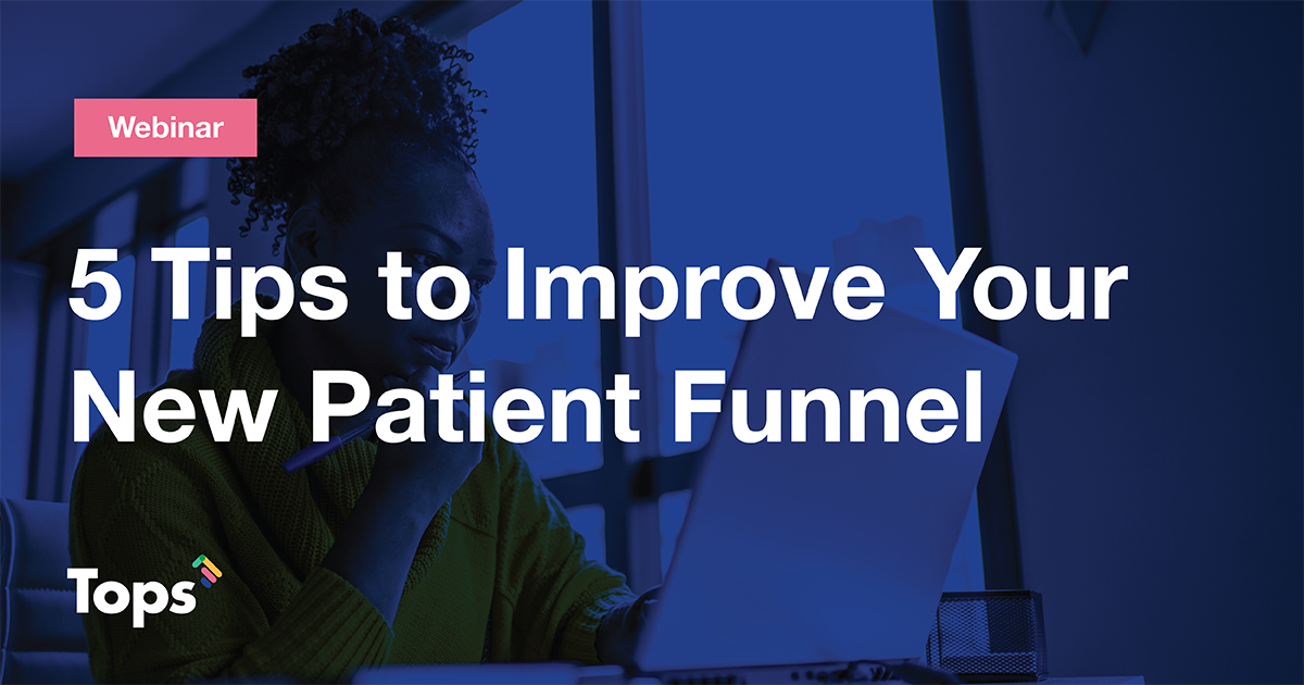 webinar about 5 Tips to Improve Your New Patient Funnel 