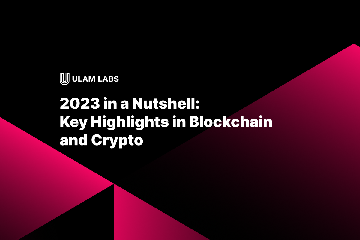 2023 in a Nutshell: Key Highlights in Blockchain and Crypto