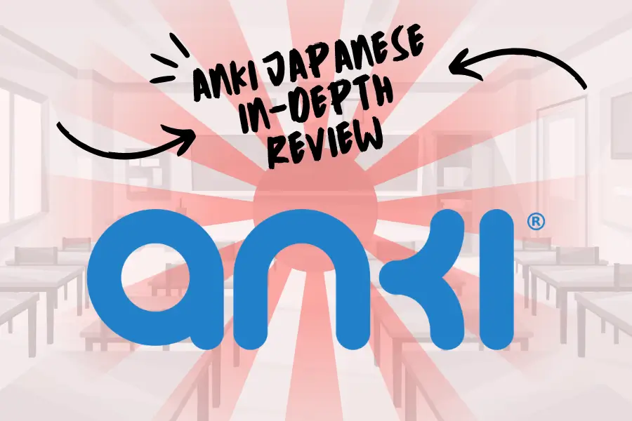 Anki for Japanese: Best Decks, Setup & How to Use It