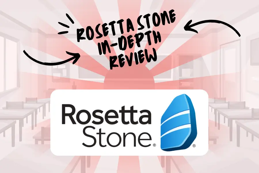 Rosetta Stone Japanese Review: Is It Worth It? (2026)