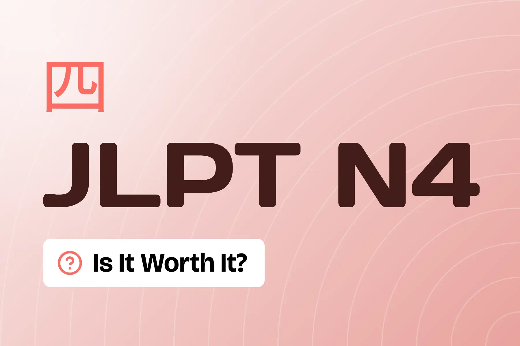 Is JLPT N4 Worth It? Career, Jobs and Honest Reality (2026)