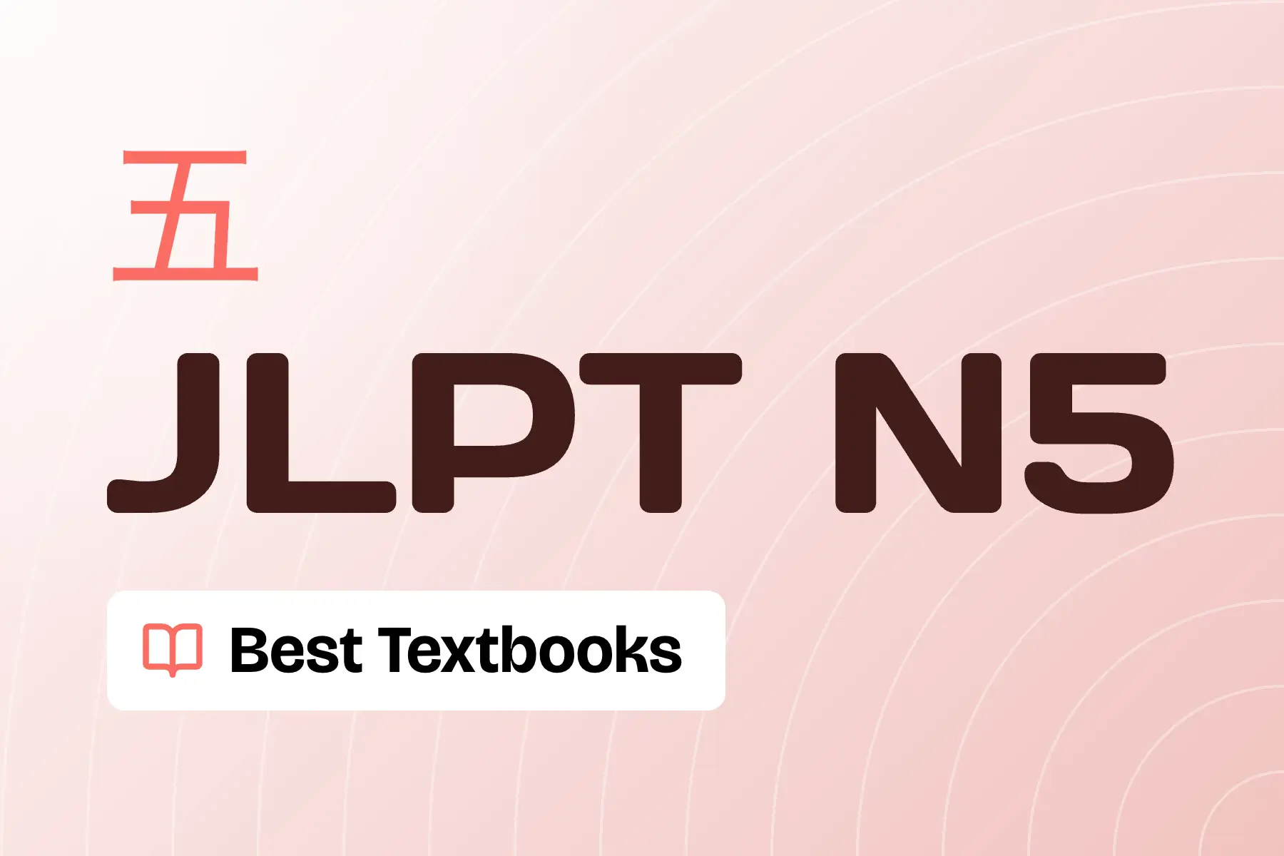 Best Textbooks for JLPT N5: Genki vs Minna no Nihongo vs So-Matome