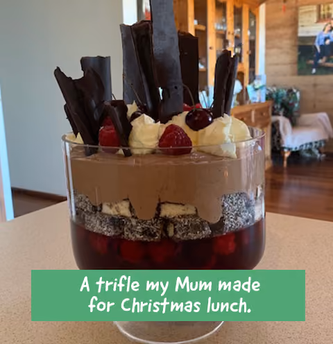 A trifle my Mum made for Christmas lunch.