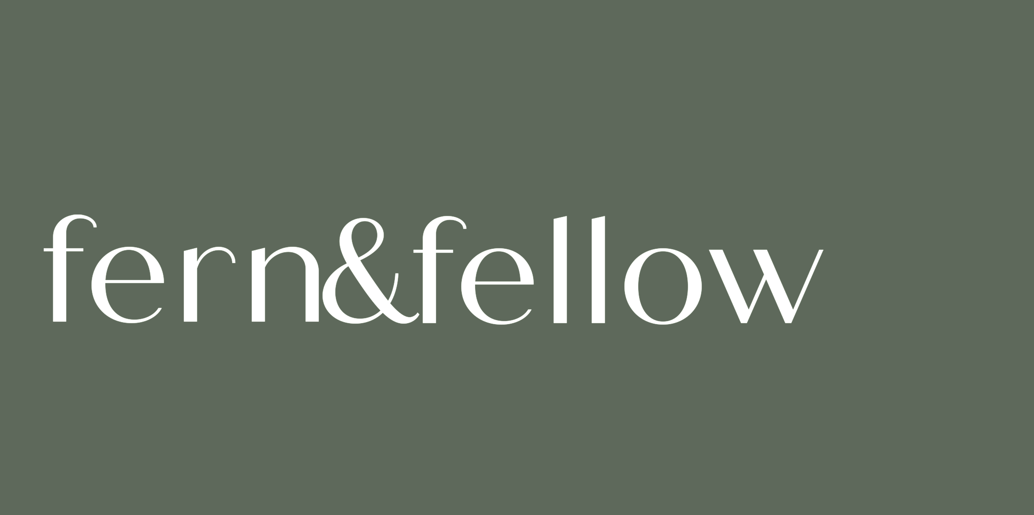 Fern & Fellow