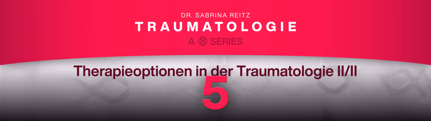 Therapieoptionen in der Traumatologie II