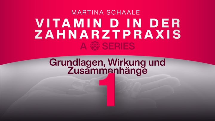 Vitamin D in der Zahnarztpraxis