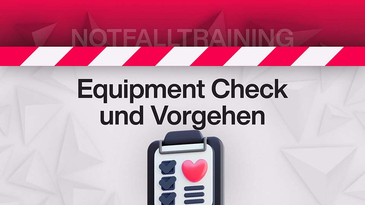 Equipment Check und Vorgehen