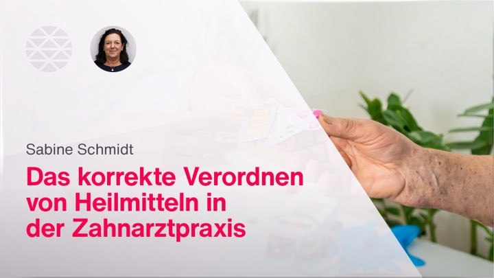 Das korrekte Verordnen von Heilmitteln in der Zahnarztpraxis