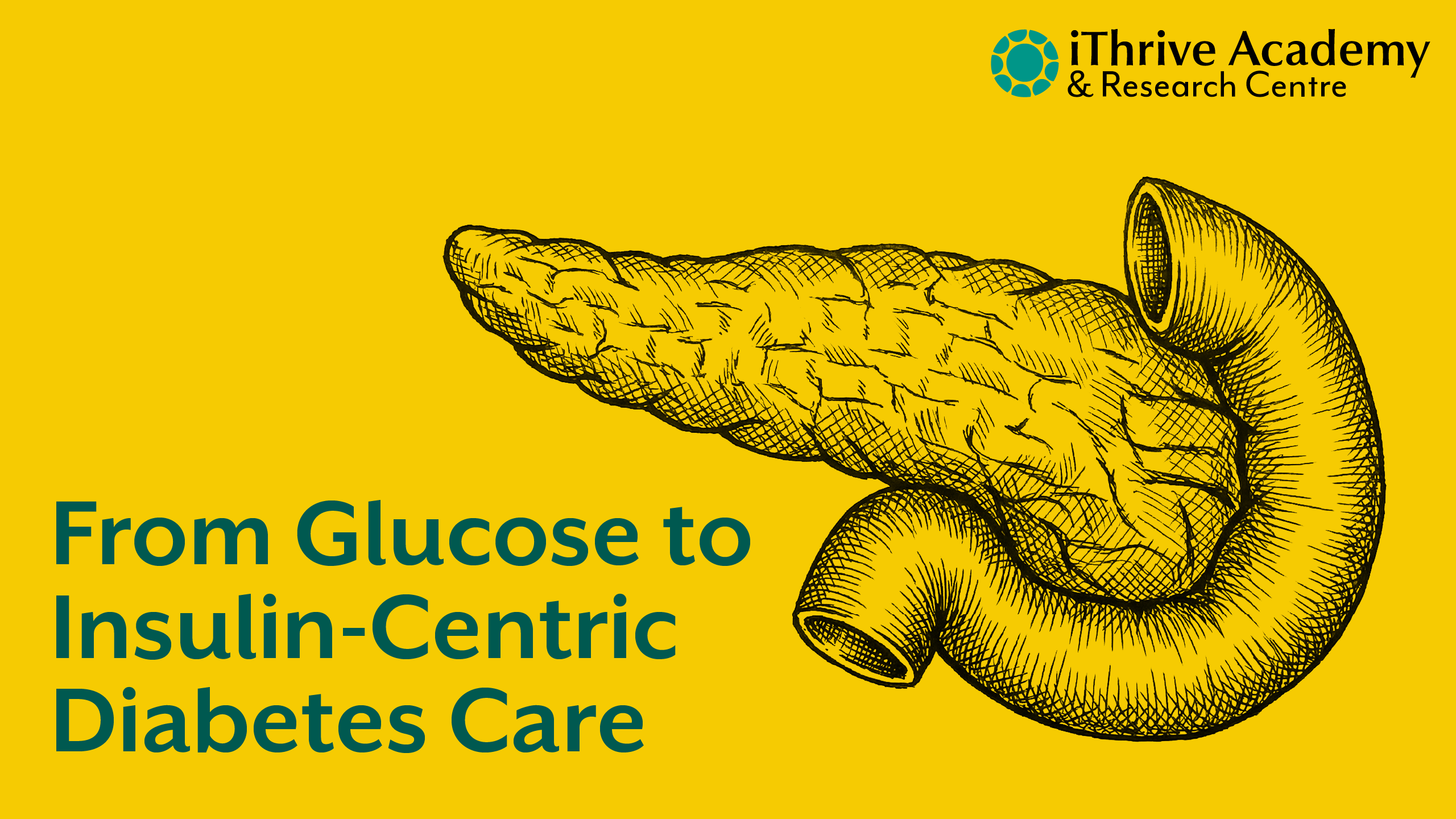 From Glucose-Centric Care to Insulin-Centric Thinking: A Necessary Shift in Diabetes