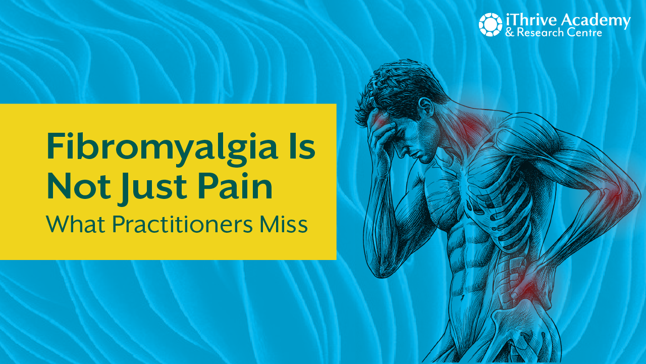 Fibromyalgia Isn’t Just a Pain Disorder: See What Most Practitioners Are Missing.