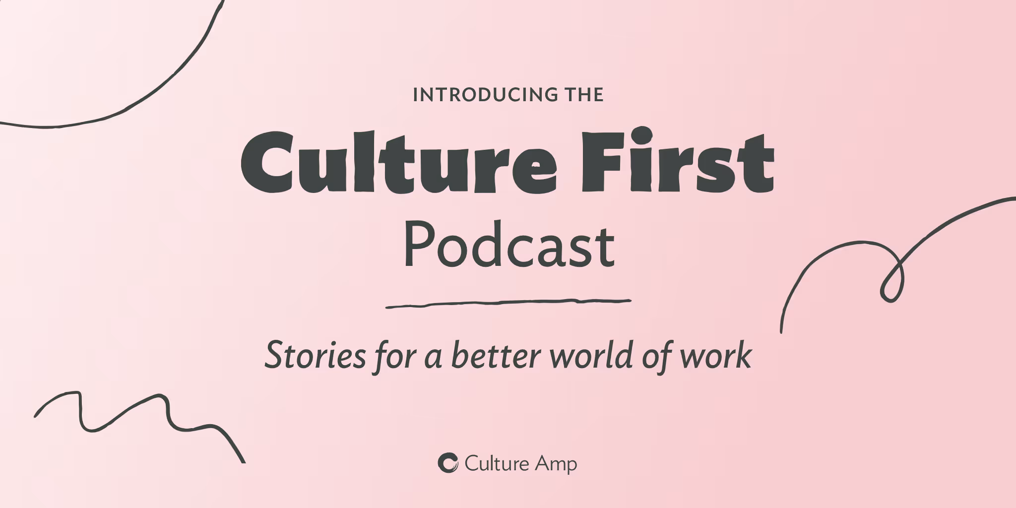 The Culture First Podcast