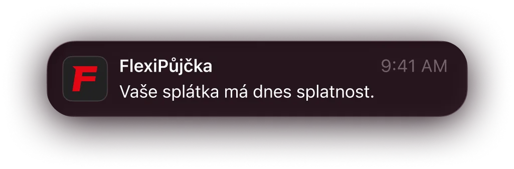 Notifikace: Vaše splátka má dnes splatnost