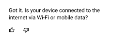 Got it. Is your device connected to the internet via Wi-Fi or mobile data?