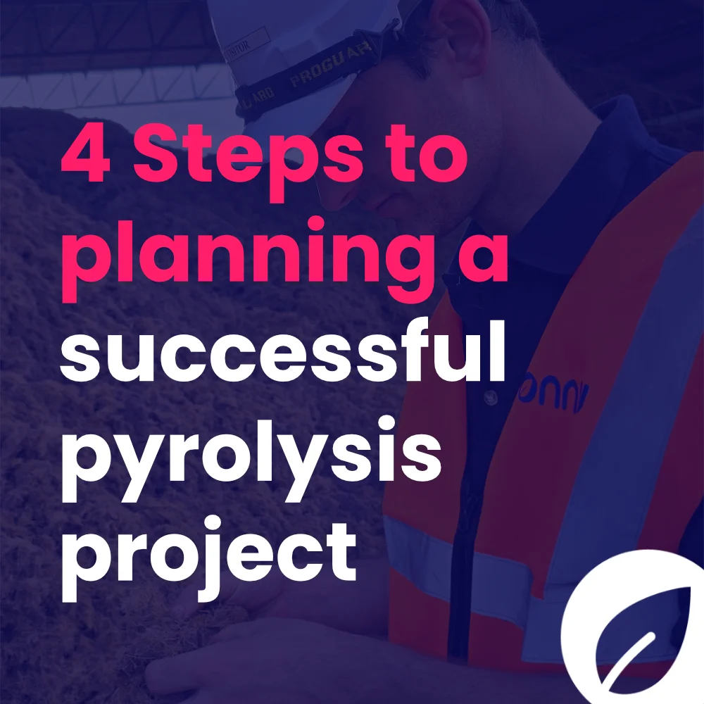 4 Steps to Planning a Successful Pyrolysis Project