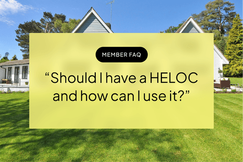 HELOC: Should I have one and how can I use it?