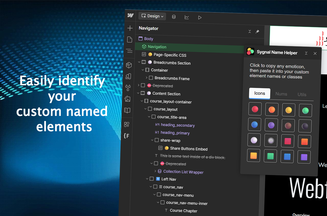 1. Easily identify your custom named elements