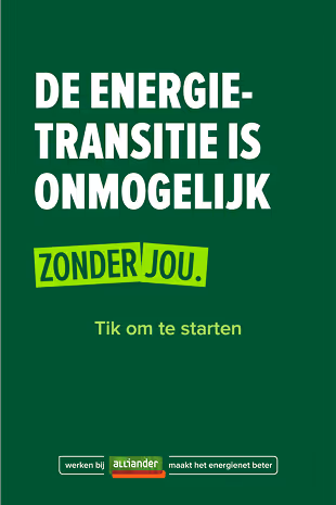 Dutch text on dark green background reading: The energy transition is impossible without you. Tap to start. Alliander logo with slogan 'works at Alliander makes the energy network better.'