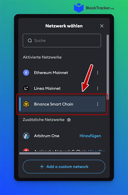 Screenshot eines Netzwerkauswahlmenüs in der Metamask Wallet, in dem die Option „Binance Smart Chain“ mit einem Pfeil hervorgehoben ist.