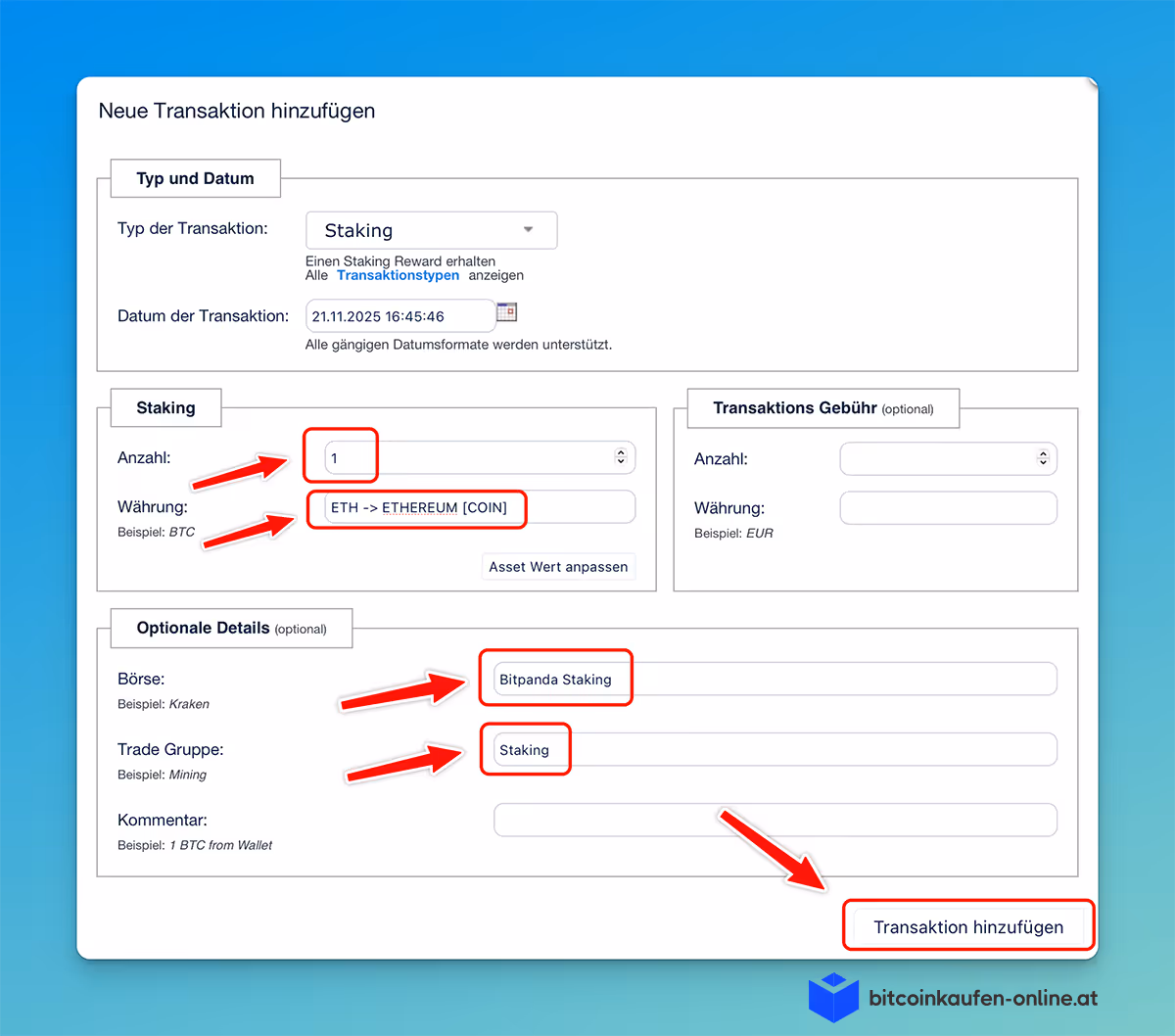 Formulars zum Hinzufügen einer neuen Staking-Transaktion in CoinTracking, mit Feldern für Anzahl, Währung, Gebühr und optionalen Details, hervorgehoben durch rote Pfeile.