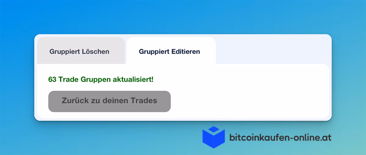 Benachrichtigung zeigt "63 Trade Gruppen aktualisiert!" mit Schaltflächen zum Löschen oder Bearbeiten von Gruppen.