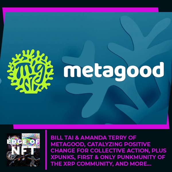 |Metagood: While a lot of our NFT community will say it is quite savvy, we want to make this accessible for more people. To do that, we have to help educate them.|||||Bill Tai and Andrew Forrest Photo credit: Caitlin Di Stefano (Minderoo Foundation)|Metagood: When CryptoKitties got up and running, it became obvious that there was a lot of power, a lot of economic power, in communities that were interested in these digital assets.|Metagood: Now we're at a point where there's a generational change occurring. People care because they see what's happening—the destruction of our environment and the rising temperatures. People know it's affecting them and want to do something about it.|Metagood: There has to be a way to use and harness the power of NFTs and those communities to connect them with causes. |Metagood: You can get communities of interest built, discussing things and making decisions at a speed that was just unfathomable 20 years ago.