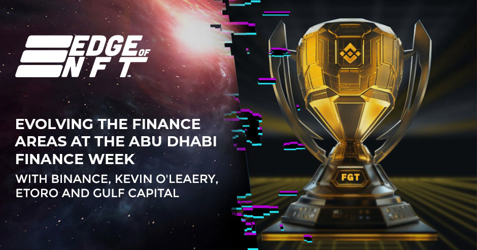 NFT 311 | Abu Dhabi Finance Week