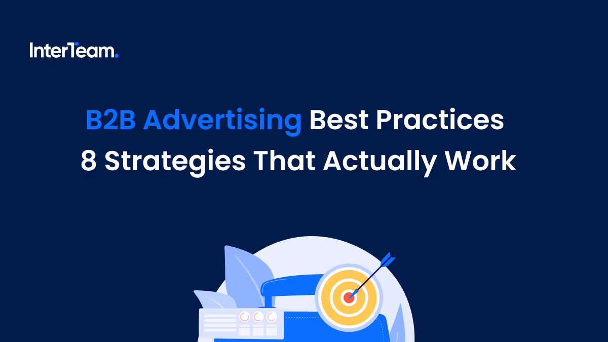 Cover image for “B2B Advertising Best Practices | 8 Strategies That Actually Work”