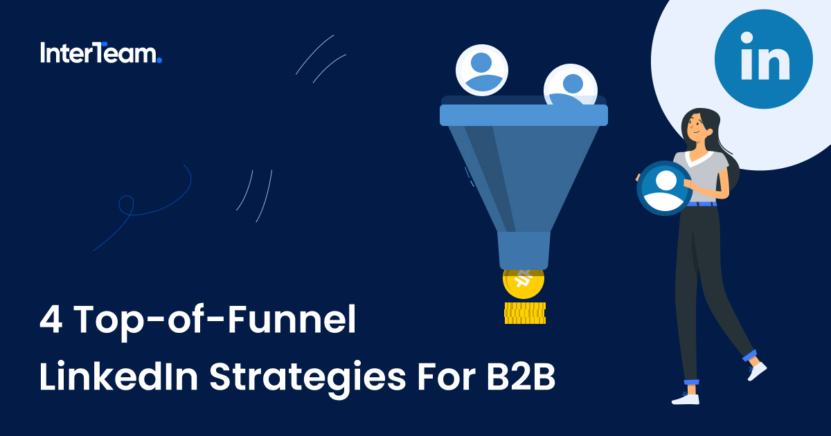 Cover image of a sales funnel for 4 top-of-funnel LinkedIn Ad strategies for B2B
