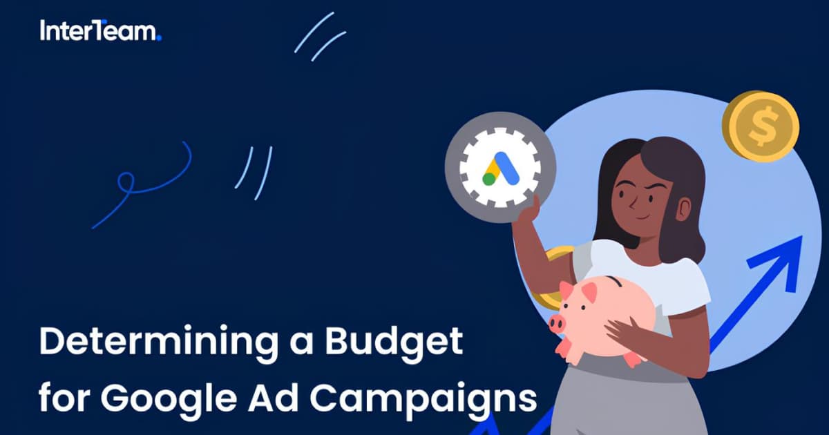 Cover photo for How to Determine a Budget for Google Ad Campaigns