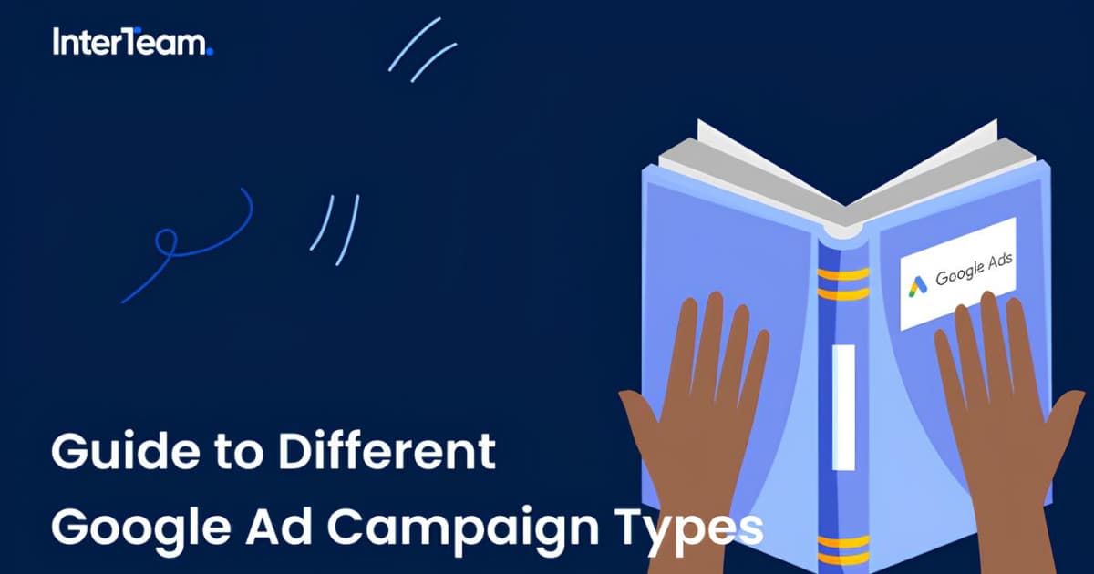 Cover photo for Guide to Different Google Ad Campaign Types