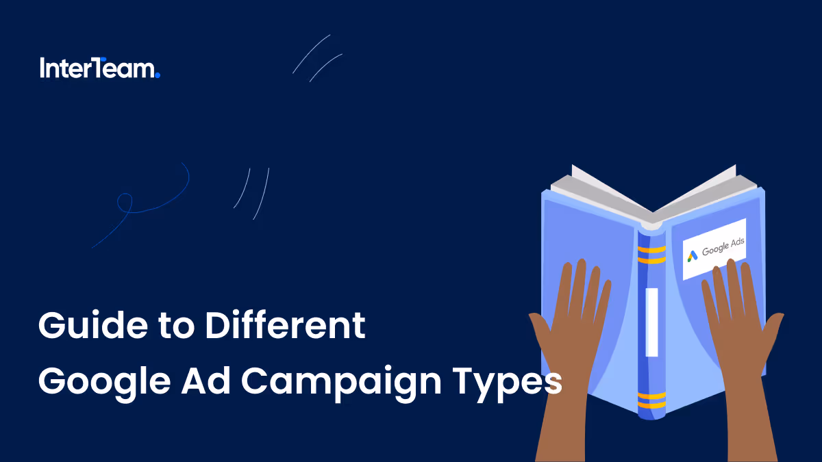 Cover photo for Guide to Different Google Ad Campaign Types