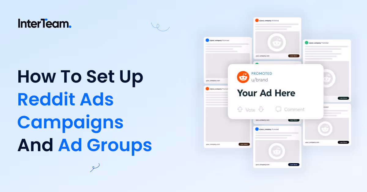 Cover image for the article “How To Set Up Reddit Ads Campaigns and Ad Groups”