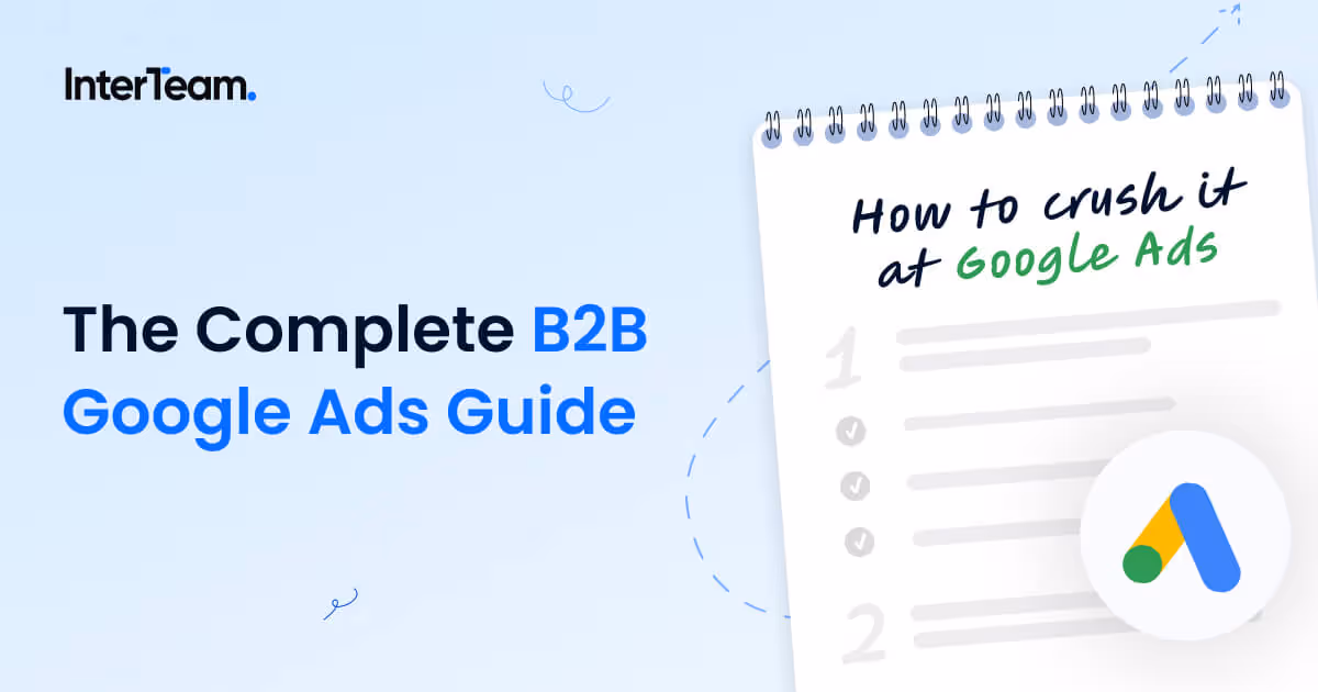 Cover photo for The Complete B2B Google Ads Guide