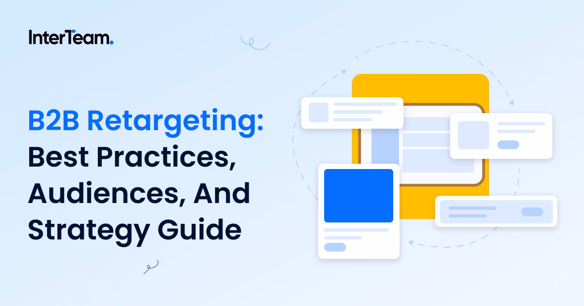 Best practices for retargeting strategies in B2B SaaS and service marketing, InterTeam guide banner.