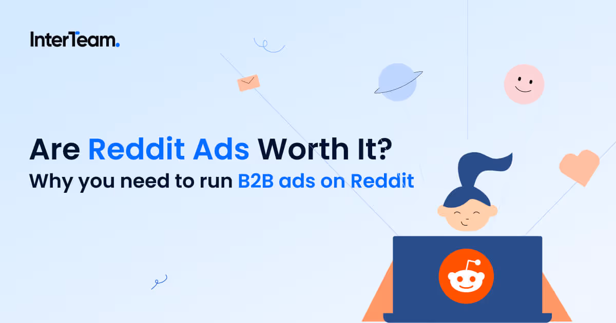Cover image for “Are Reddit Ads Worth It for B2B Businesses?
