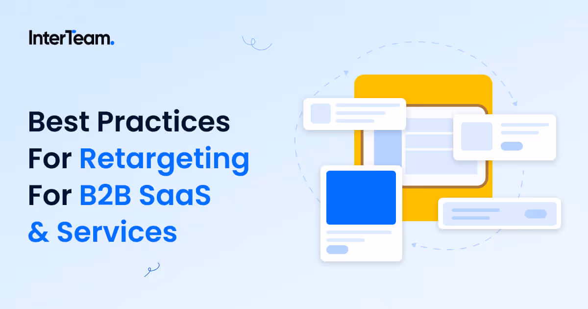 Best practices for retargeting strategies in B2B SaaS and service marketing, InterTeam guide banner.