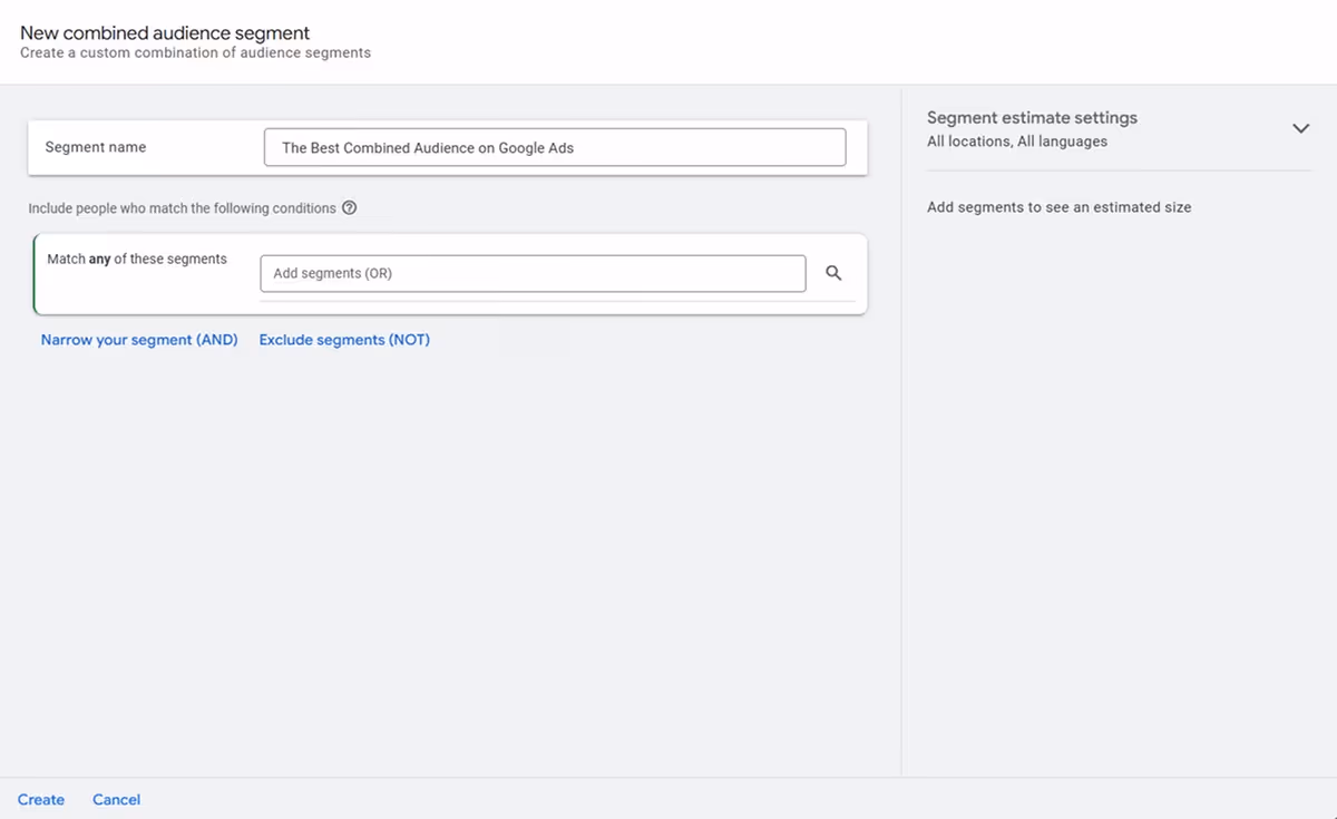 Combined Audience Segment creation screen in Google Ads.