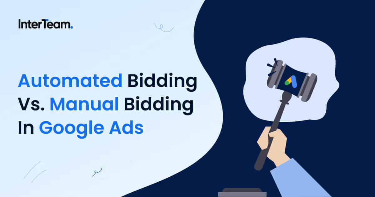 Cover photo for Google Ads Automated Bidding vs. Manual Bidding Guide