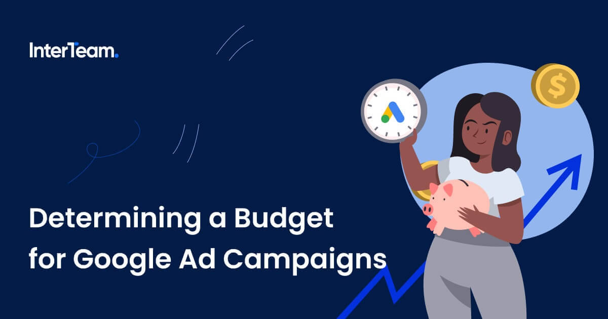 Cover photo for How to Determine a Budget for Google Ad Campaigns