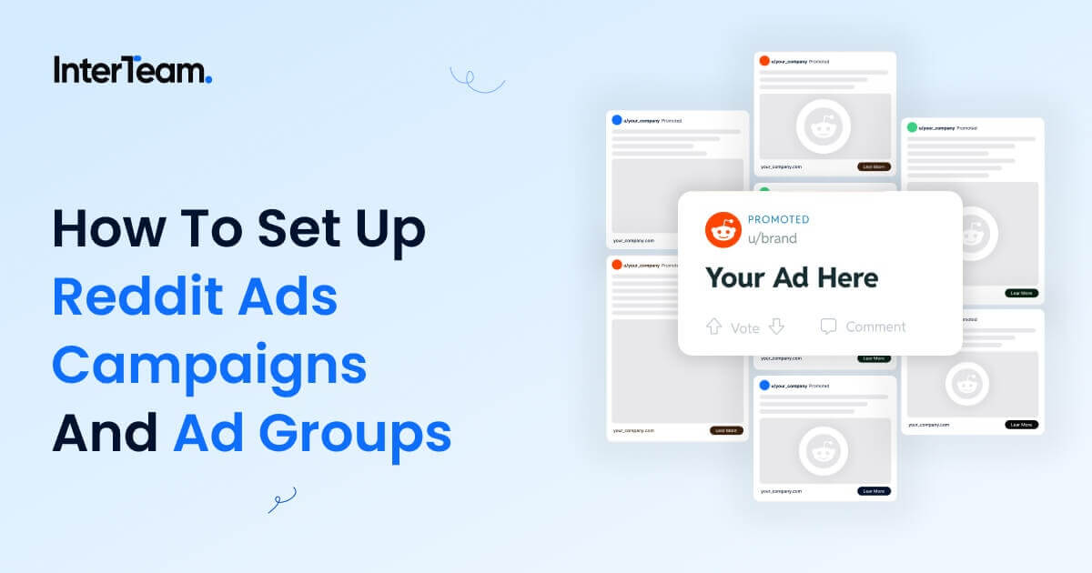 Cover image for the article “How To Set Up Reddit Ads Campaigns and Ad Groups”