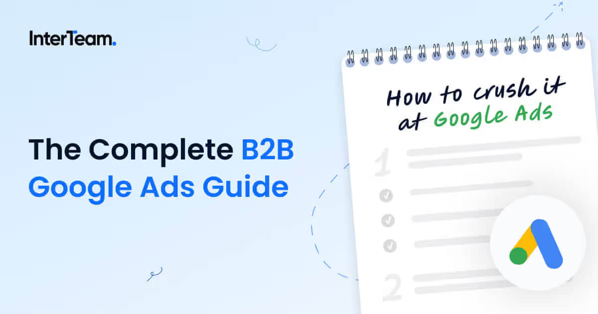 Cover photo for The Complete B2B Google Ads Guide