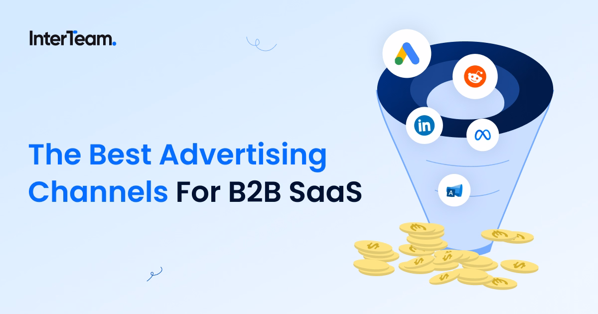 The Best Advertising Channels for B2B SaaS