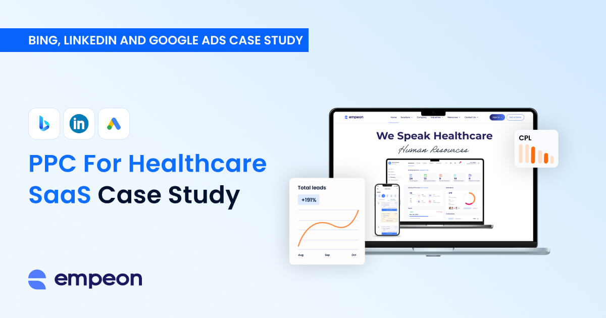 PPC for Healthcare SaaS Case Study.