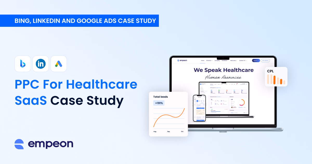 PPC for Healthcare SaaS Case Study.