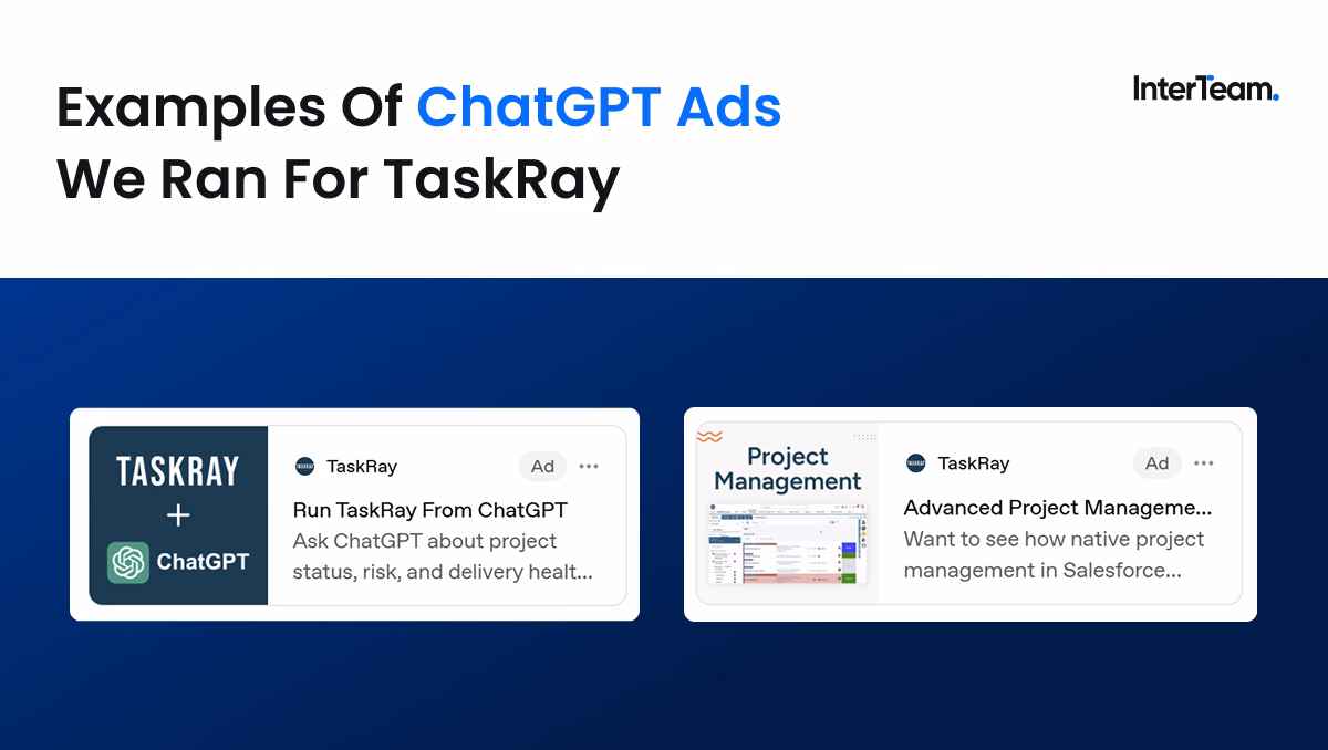 ChatGPT Ads promoting a ChatGPT integration and Salesforce-native project management software.